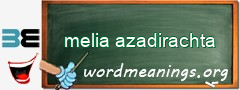 WordMeaning blackboard for melia azadirachta